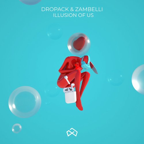 Dropack, Zambelli - Illusion of Us [138]